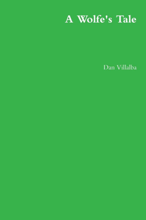 Knjiga A Wolfe's Tale Dan Villalba