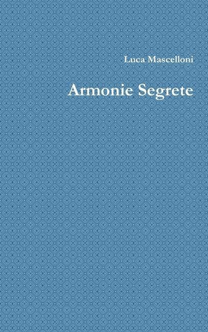 Knjiga Armonie Segrete Luca Mascelloni