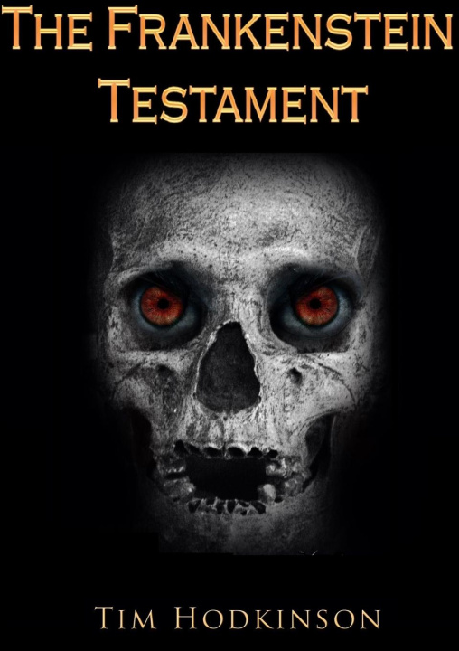 Knjiga The Frankenstein Testament Tim Hodkinson