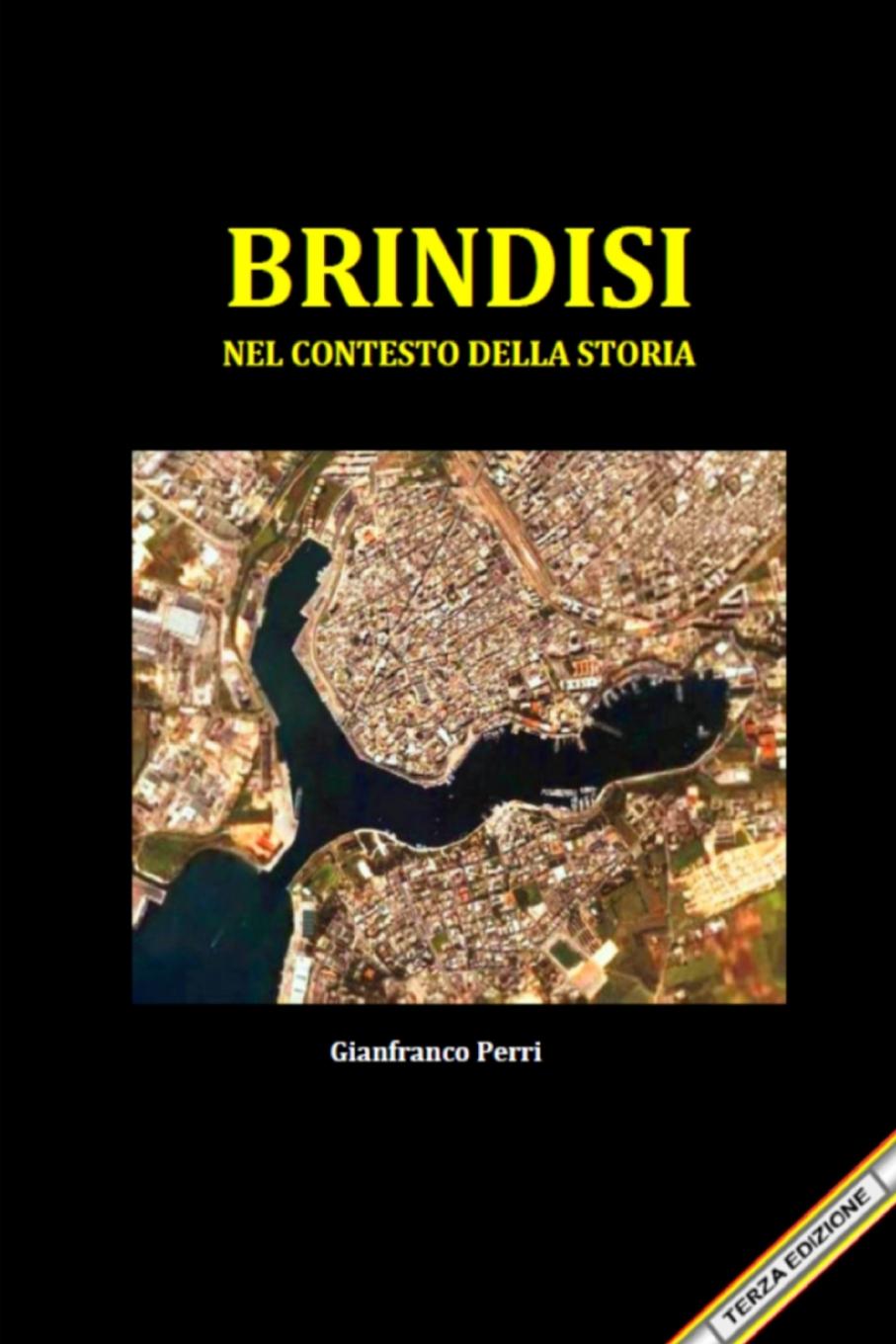 Livro BRINDISI nel contesto della storia Gianfranco Perri