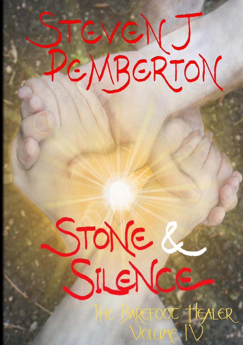 Knjiga Stone & Silence Steven J Pemberton