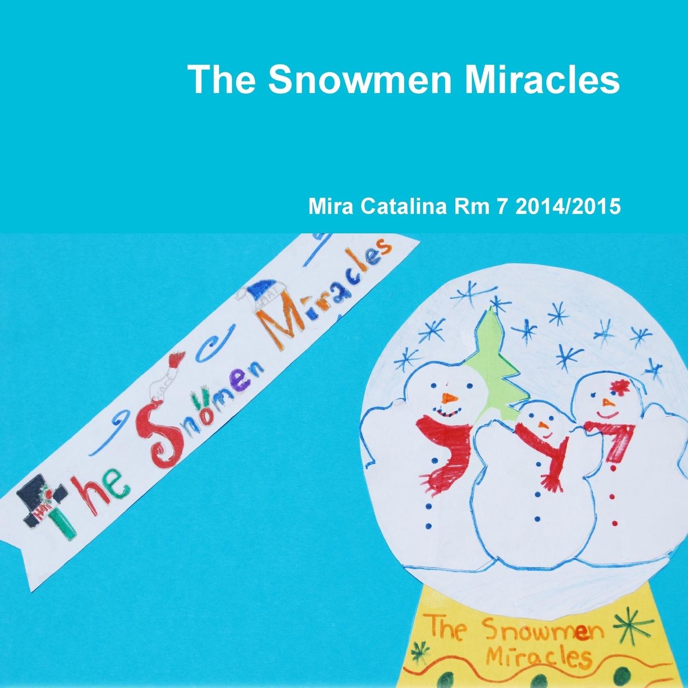 Knjiga The Snowmen Miracles Mira Catalina Rm 7 2014/2015