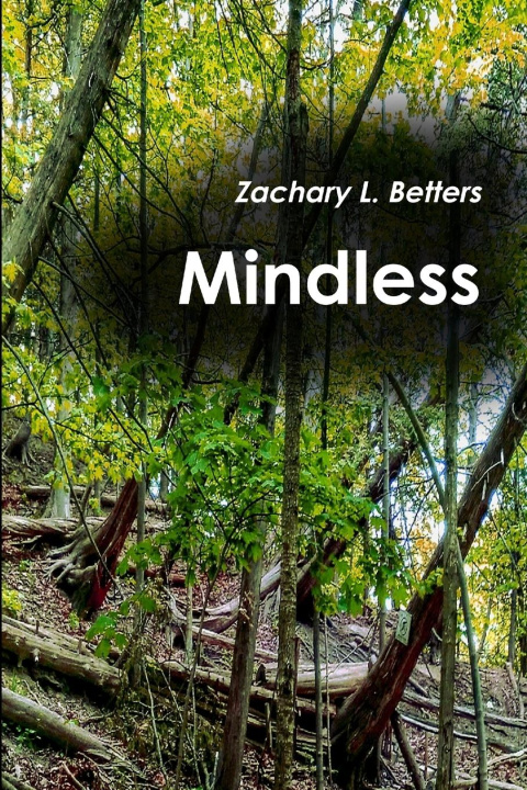 Knjiga Mindless Zachary Betters