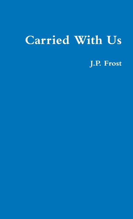 Knjiga Carried With Us J.P. Frost