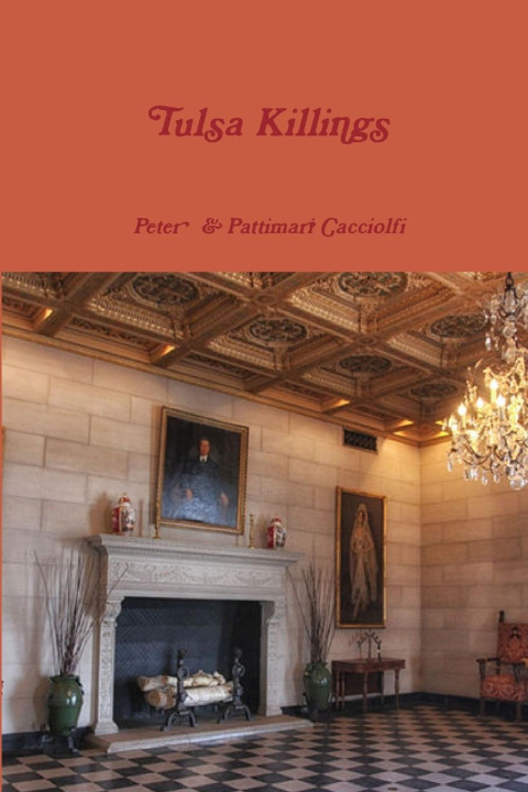 Knjiga Tulsa Killings Pattimari & Peter Cacciolfi