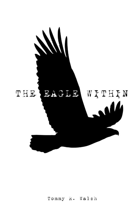 Knjiga The Eagle Within Tommy Walsh
