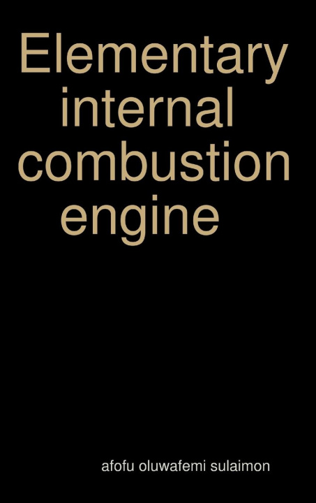 Knjiga Elementary internal combustion engine afofu oluwafemi sulaimon