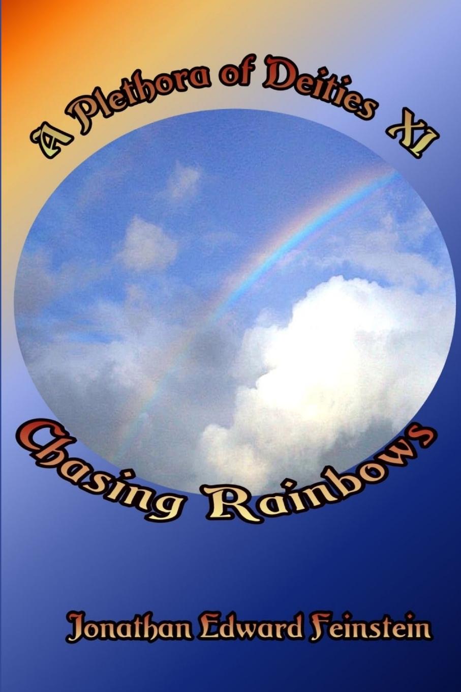 Book Chasing Rainbows Jonathan Edward Feinstein