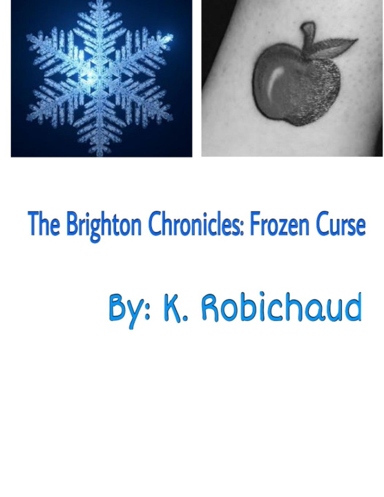 Knjiga The Brighton Chronicles K. Robichaud