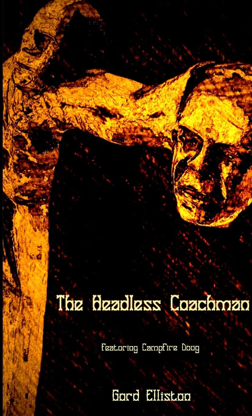 Knjiga Headless Coachman Gord Elliston