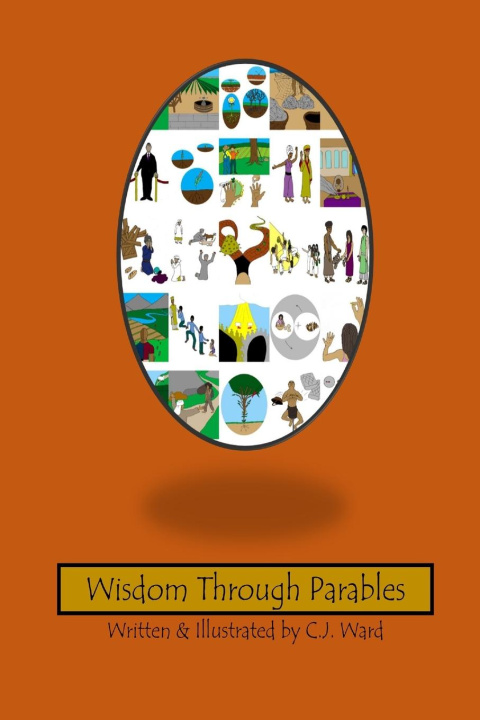 Knjiga Wisdom Through Parables C.J. Ward
