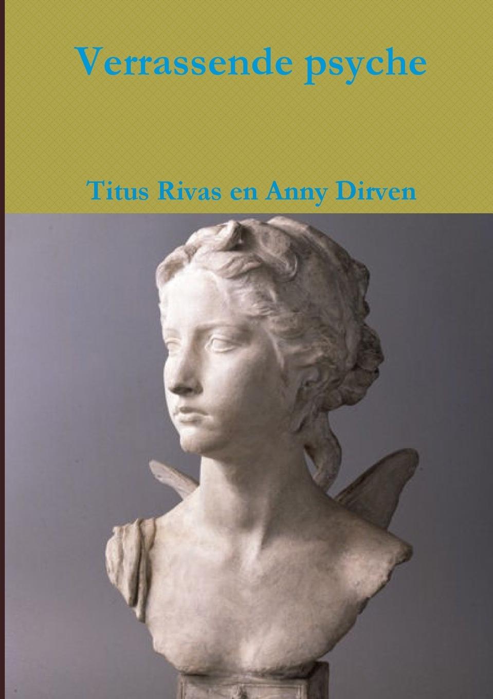 Knjiga Verrassende psyche Titus Rivas en Anny Dirven