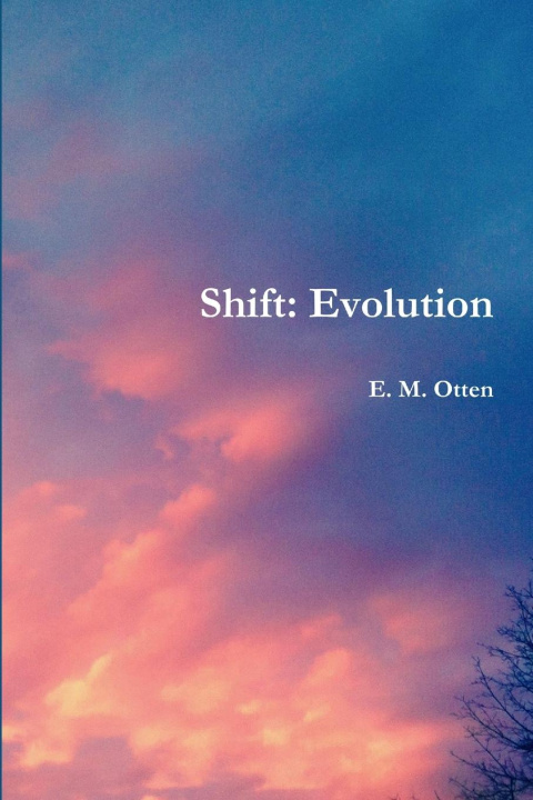 Knjiga Shift E. M. Otten