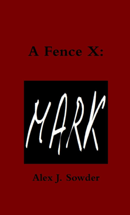 Book A Fence X Alex J. Sowder