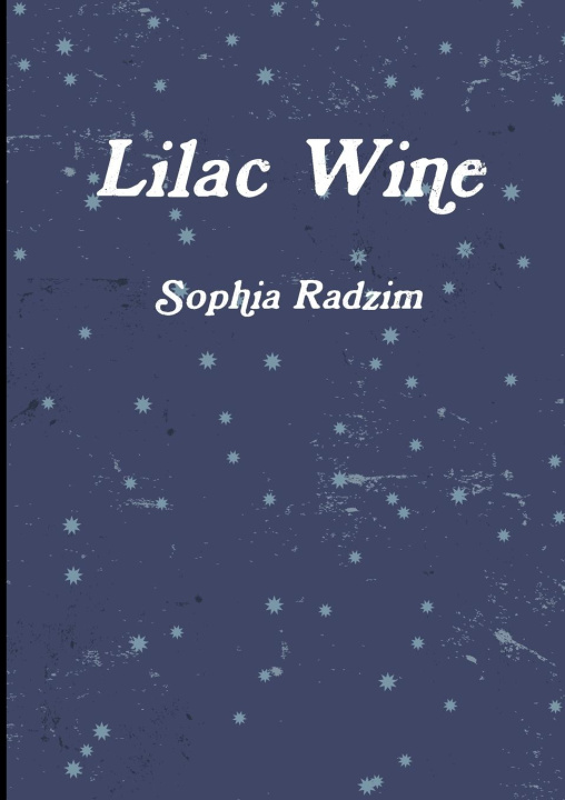 Knjiga Lilac Wine Sophia Radzim