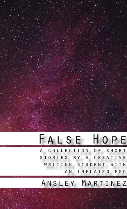 Knjiga False Hope Ansley Martinez