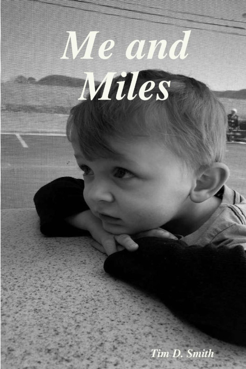 Buch Me and Miles Tim D. Smith