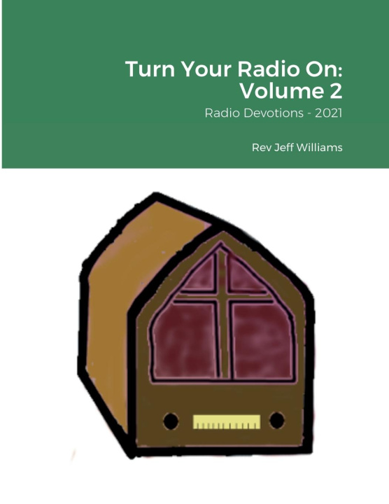 Knjiga Turn Your Radio On -- Volume 2 Jeff Williams