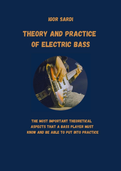 Könyv Theory and Practice of Electric Bass 