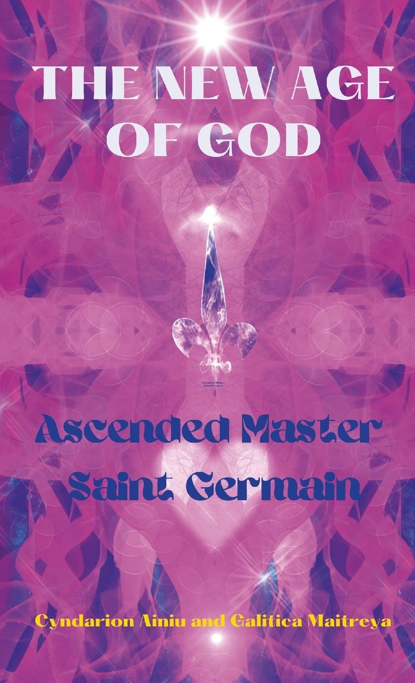 Book Ascended Master Saint Germain Galitica Maitreya