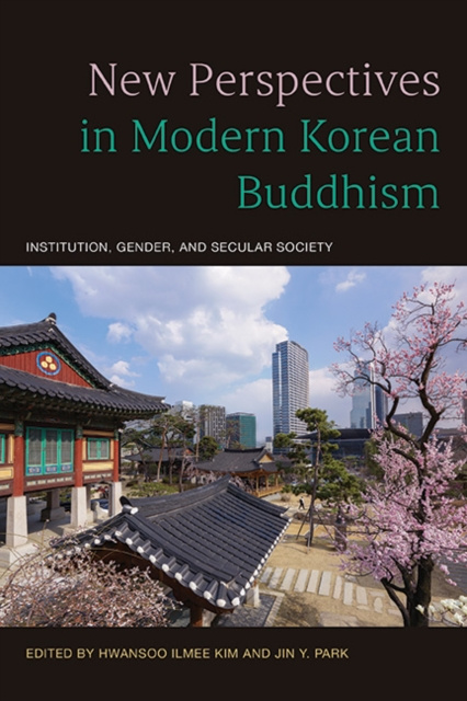 E-kniha New Perspectives in Modern Korean Buddhism Hwansoo Ilmee Kim