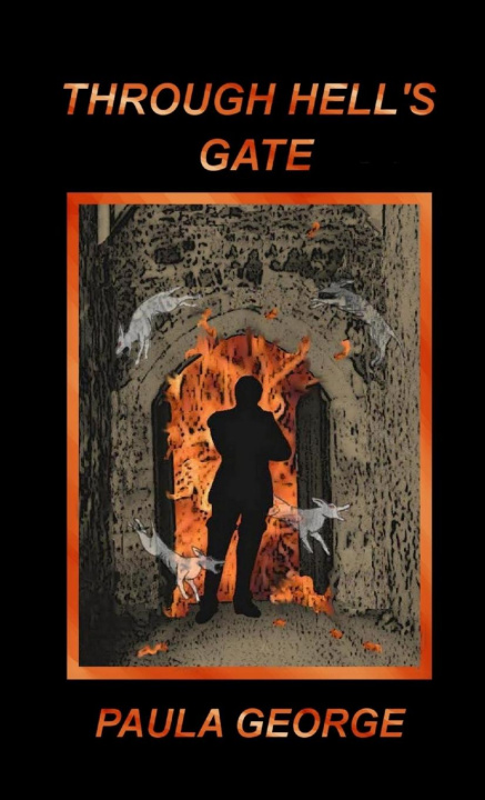 Knjiga Through Hell's Gate. Paula George