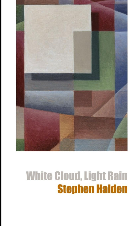 Knjiga White Cloud, Light Rain Stephen Halden