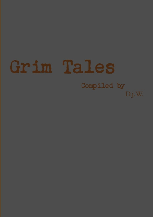 Knjiga Grim tales D.j.W.