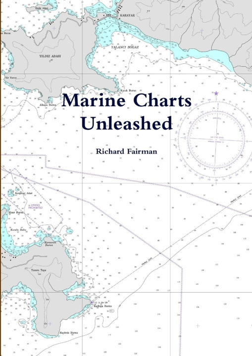 Könyv Marine Charts Unleashed 