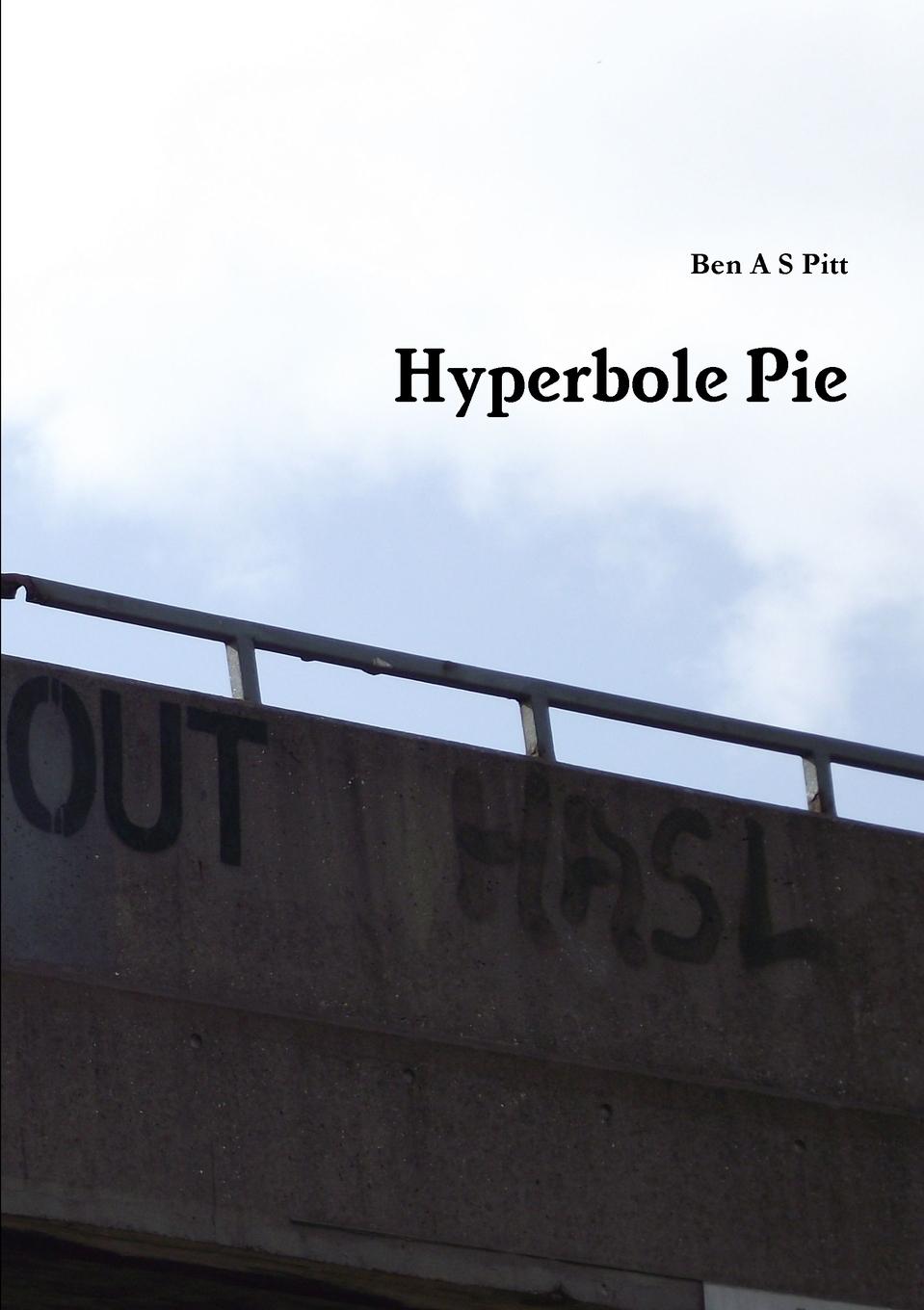 Knjiga Hyperbole Pie Ben A S Pitt