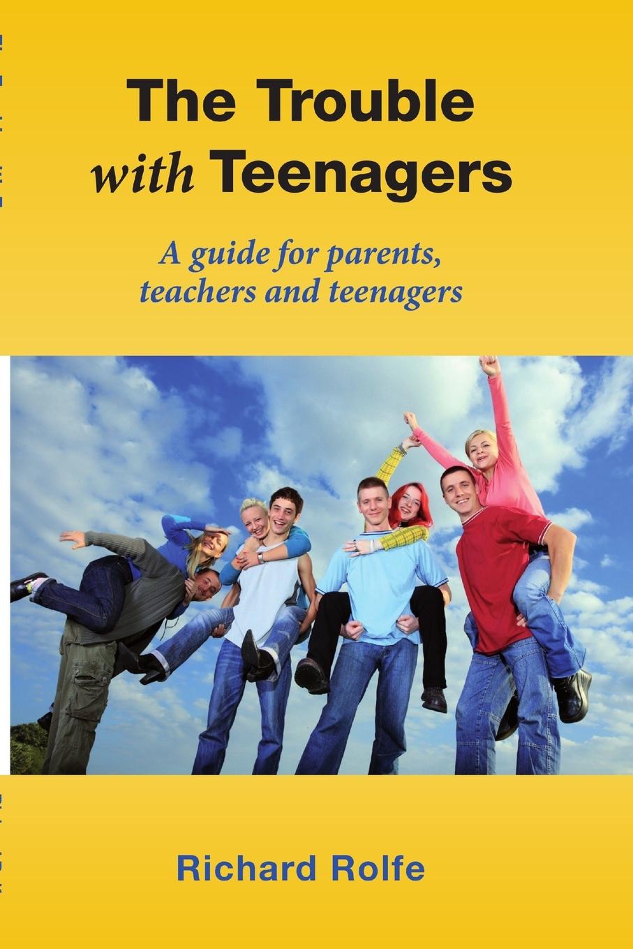 Knjiga The Trouble With Teenagers Richard Rolfe