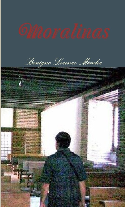 Knjiga Moralinas Benigno Lorenzo Méndez