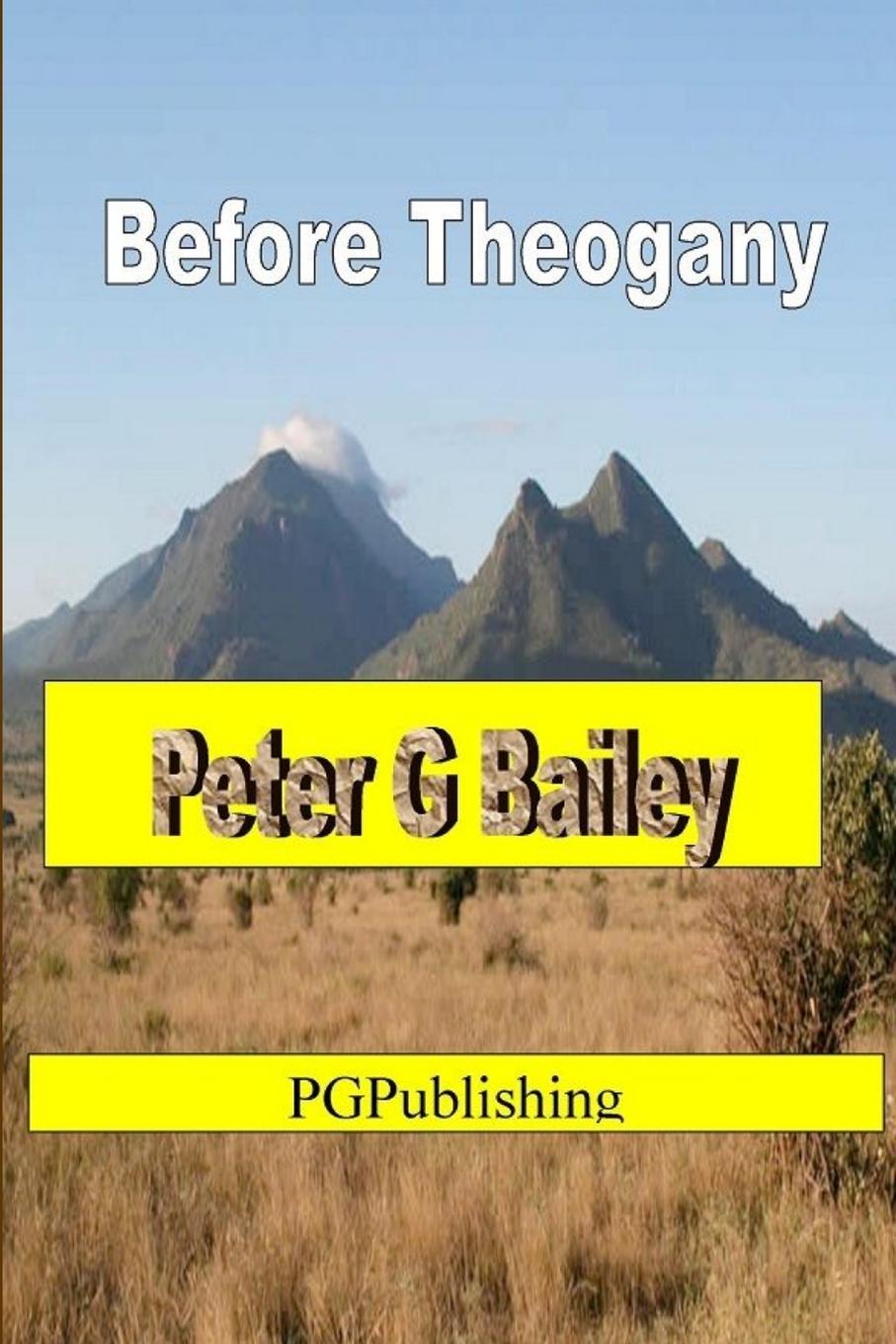 Knjiga 'Before Theogany' Peter G Bailey