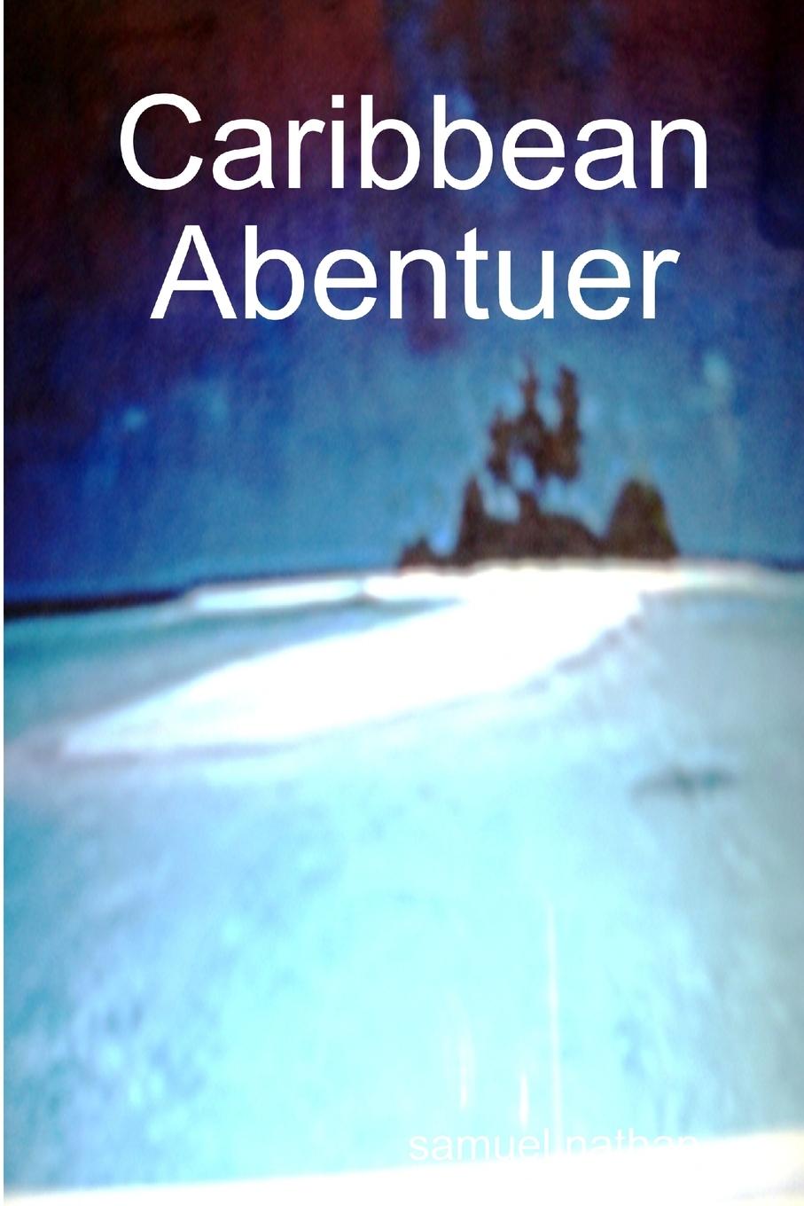 Boek Caribbean Abentuer samuel nathan