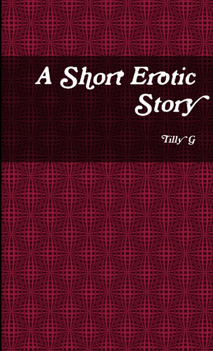 Könyv A Short Erotic Story 