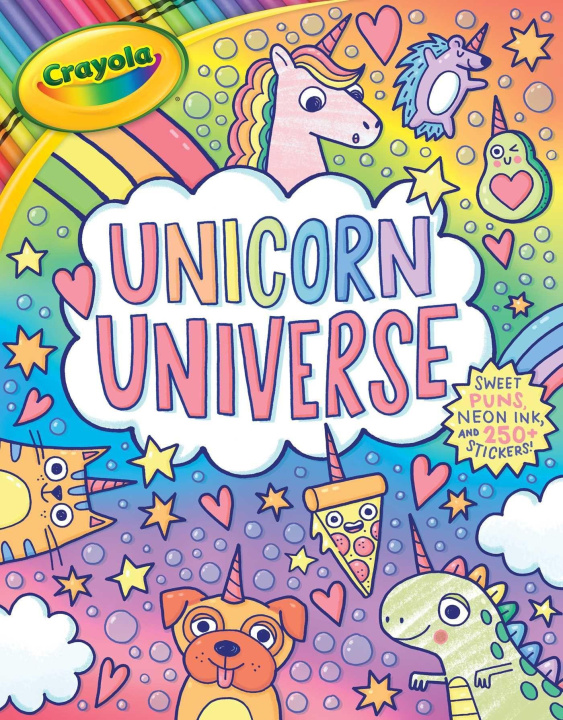 Knjiga Crayola Unicorn Universe: A Uniquely Perfect & Positively Shiny Coloring and Activity Book with Over 250 Stickers 