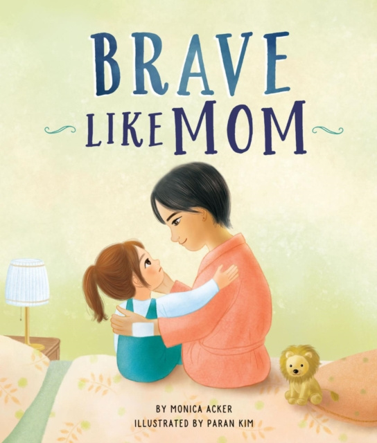 E-book Brave Like Mom Monica Acker