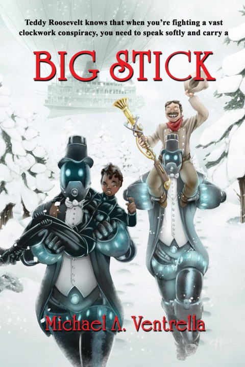 Knjiga Big Stick Michael A. Ventrella