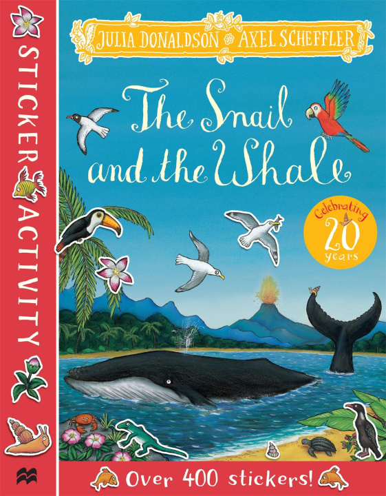 Libro Snail and the Whale Sticker Book Axel Scheffler