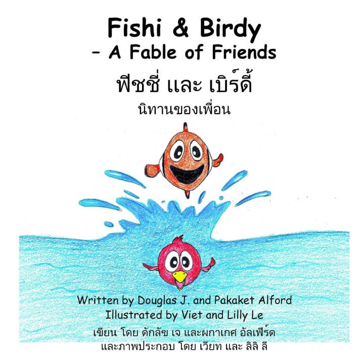 Kniha Fishi and Birdy - A Fable of Friends - English/Thai Pakaket Alford