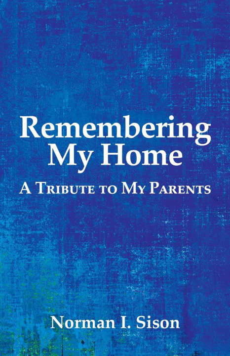Knjiga Remembering My Home Norman I Sison