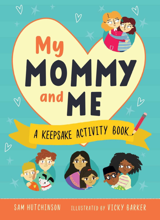 Kniha My Mommy and Me: A Keepsake Activity Book Vicky Barker