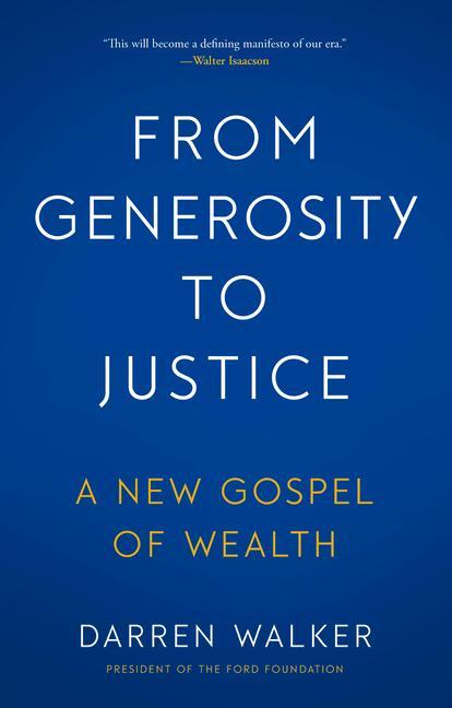 Livro From Generosity to Justice: A New Gospel of Wealth Darren Walker