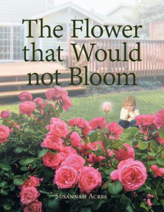 E-knjiga Flower that Would not Bloom Susannah Acres