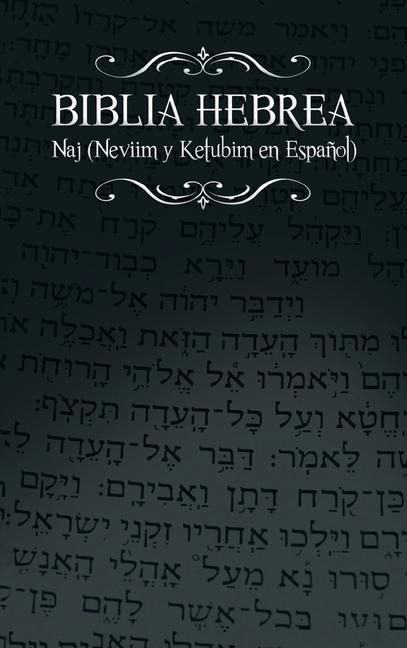 Carte Biblia Hebrea: Naj (Neviim y Ketubim En Espanol) Volumen II 