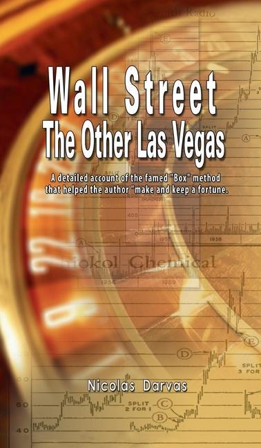 Kniha Wall Street: The Other Las Vegas by Nicolas Darvas (the author of How I Made $2,000,000 In The Stock Market) 