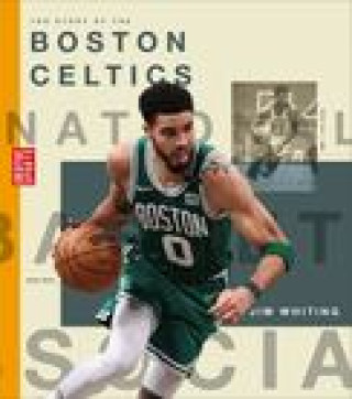 Книга The Story of the Boston Celtics 
