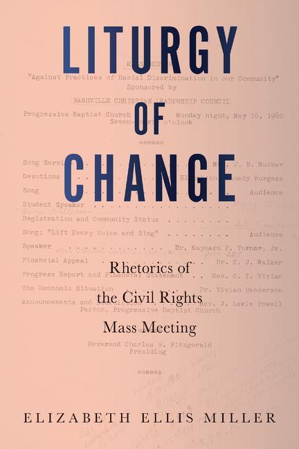 Kniha Liturgy of Change: Rhetorics of the Civil Rights Mass Meeting 