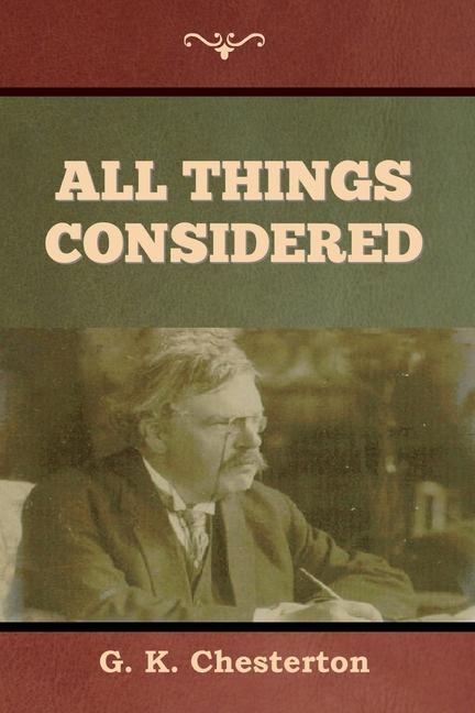 Knjiga All Things Considered G. K. Chesterton