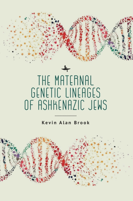 E-kniha Maternal Genetic Lineages of Ashkenazic Jews Kevin Alan Brook